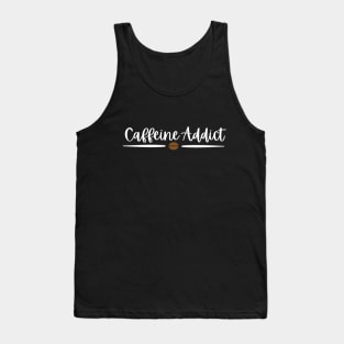 Caffeine Addict - White Text Tank Top